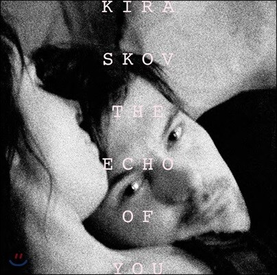 Kira Skov (키라 스코프) - The Echo Of You