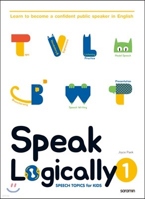 Speak Logically 1 : SPEECH TOPICS for KIDS 