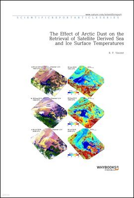 The Effect of Arctic Dust on the Retrieval of Satellite Derived Sea and Ice Surface Temperatures