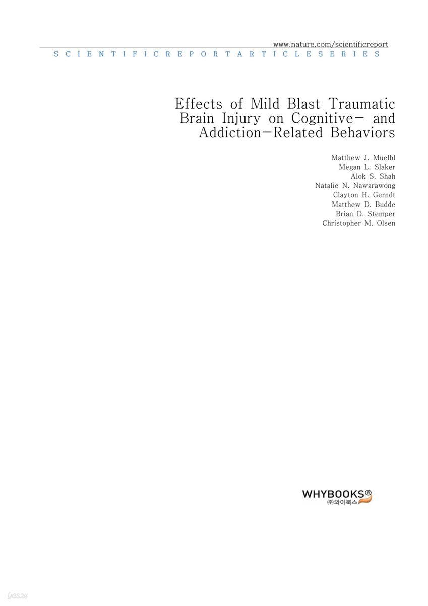 Effects of Mild Blast Traumatic Brain Injury on Cognitive- and Addiction-Related Behaviors