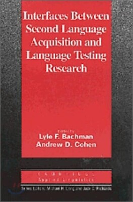 Interfaces between Second Language Acquisition and Language Testing Research