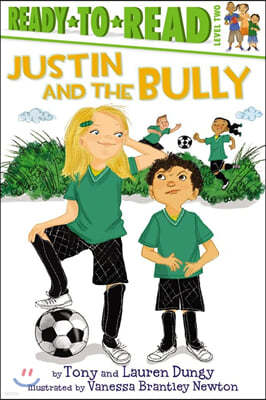 Justin and the Bully: Ready-To-Read Level 2