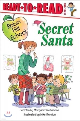 Ready to Read : Robil Hill School : Secret Santa