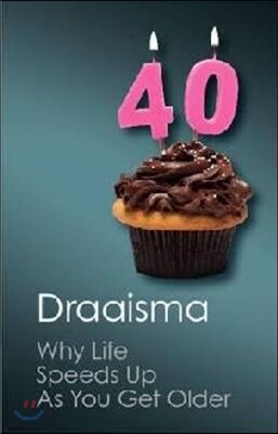 Why Life Speeds Up as You Get Older