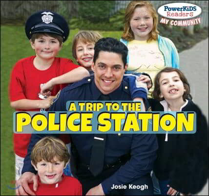 A Trip to the Police Station