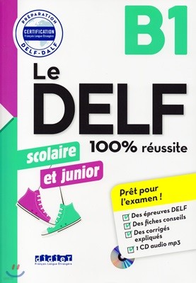 Le Delf Scolaire et Junior B1 100% Reussite (+CD MP3, Corriges)