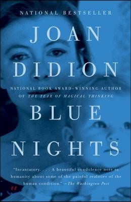 Blue Nights: A Memoir