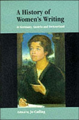 A History of Women's Writing in Germany, Austria and Switzerland