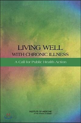 Living Well with Chronic Illness: A Call for Public Health Action