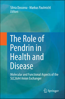 The Role of Pendrin in Health and Disease