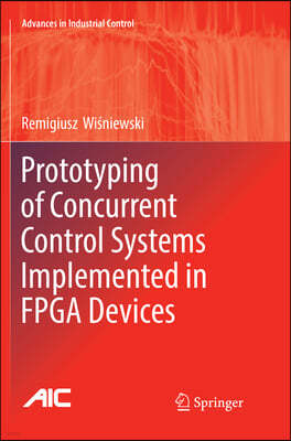 Prototyping of Concurrent Control Systems Implemented in Fpga Devices