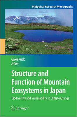 Springer Nature Structure and Function of Mountain Ecosystems in Japan