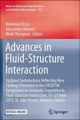 Advances in Fluid-Structure Interaction: Updated Contributions Reflecting New Findings Presented at the Ercoftac Symposium on Unsteady Separation in F