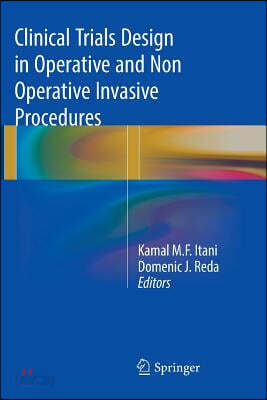 Clinical Trials Design in Operative and Non Operative Invasive Procedures