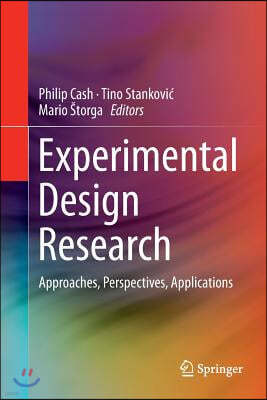 Experimental Design Research: Approaches, Perspectives, Applications
