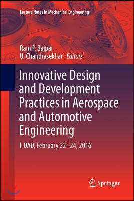 Innovative Design and Development Practices in Aerospace and Automotive Engineering: I-Dad, February 22 - 24, 2016