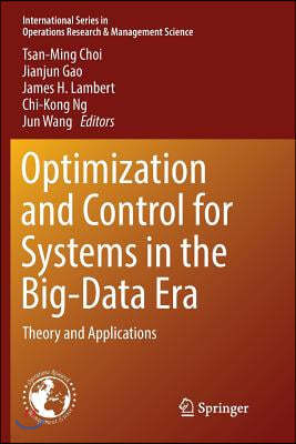 Optimization and Control for Systems in the Big-Data Era: Theory and Applications