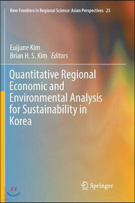 Quantitative Regional Economic and Environmental Analysis for Sustainability in Korea