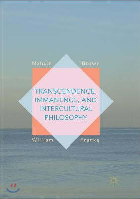 Transcendence, Immanence, and Intercultural Philosophy