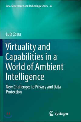 Springer Nature Virtuality and Capabilities in a World of Ambient Intelligence