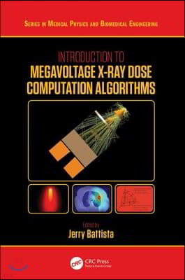 Introduction to Megavoltage X-Ray Dose Computation Algorithms