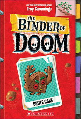 The Binder of Doom #1: Brute-Cake (A Branches Book)
