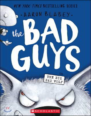 The Bad Guys in the Big Bad Wolf (the Bad Guys #9): Volume 9