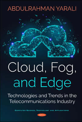 Cloud, Fog, and Edge