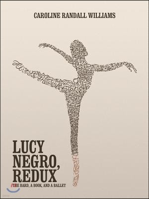 Lucy Negro, Redux