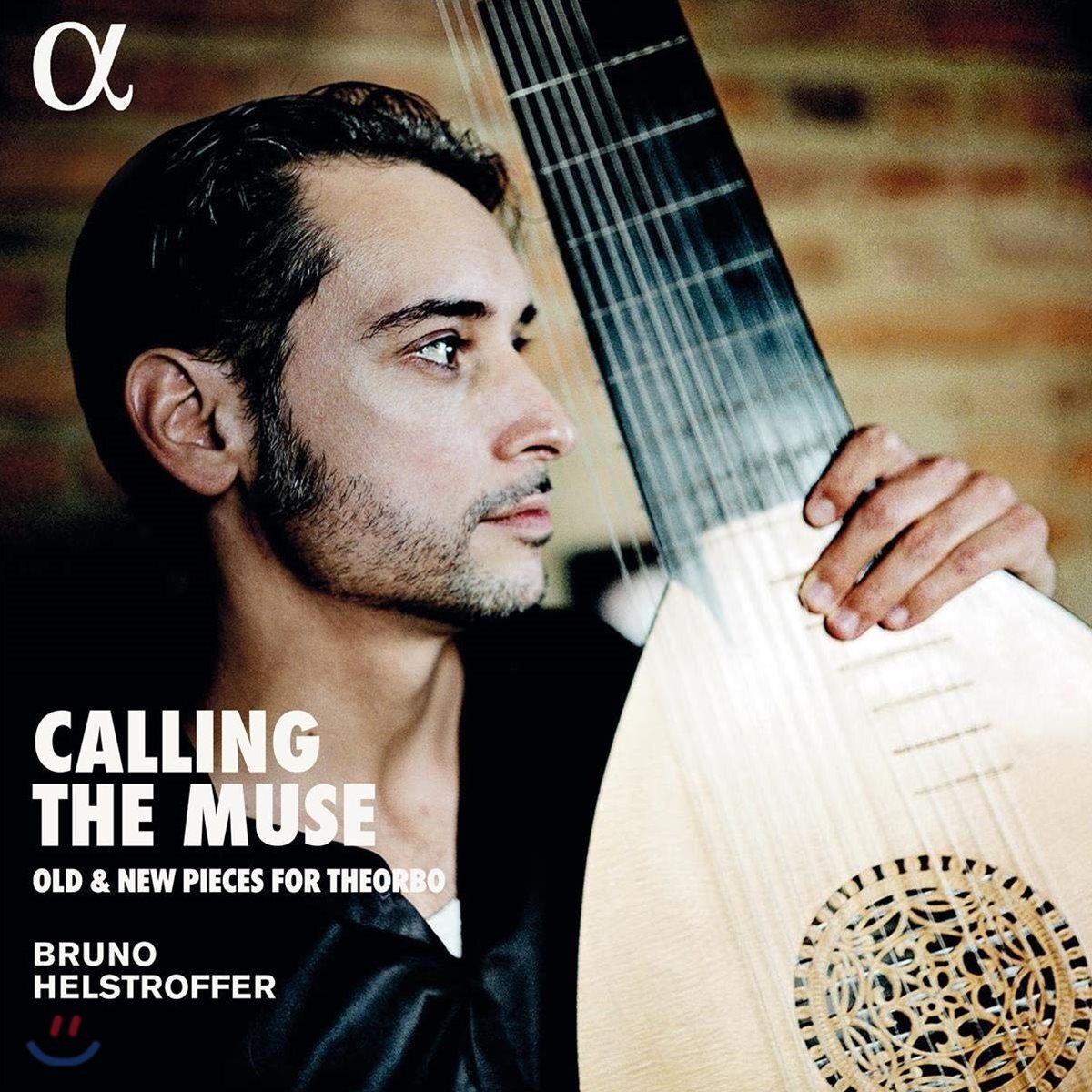 Bruno Helstroffer 테오르보 연주집 - 바흐: 무반주 첼로 모음곡 / 사티: 그노시엔느 (Calling the Muse - Old &amp; New Pieces for Theorbo) 브루노 헬스트로퍼