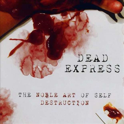Dead Express - The Noble Art Of Self Destruction (CD)