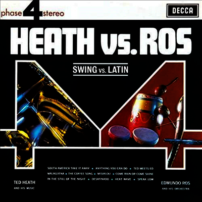 Ted Heath,Edmundo Ros — Swing Vs. Latin: Heath Vs. Ros 1 & 2 (Gatefold) 앨범 커버