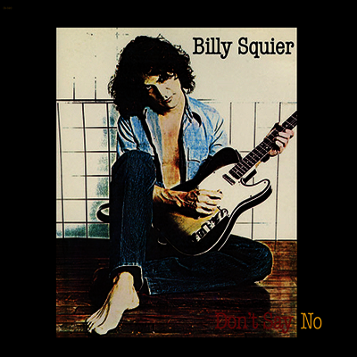 Billy Squier — Don't Say No (Indie Exclusive)(Gatefold) 앨범 커버
