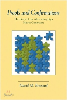 Proofs and Confirmations: The Story of the Alternating-Sign Matrix Conjecture