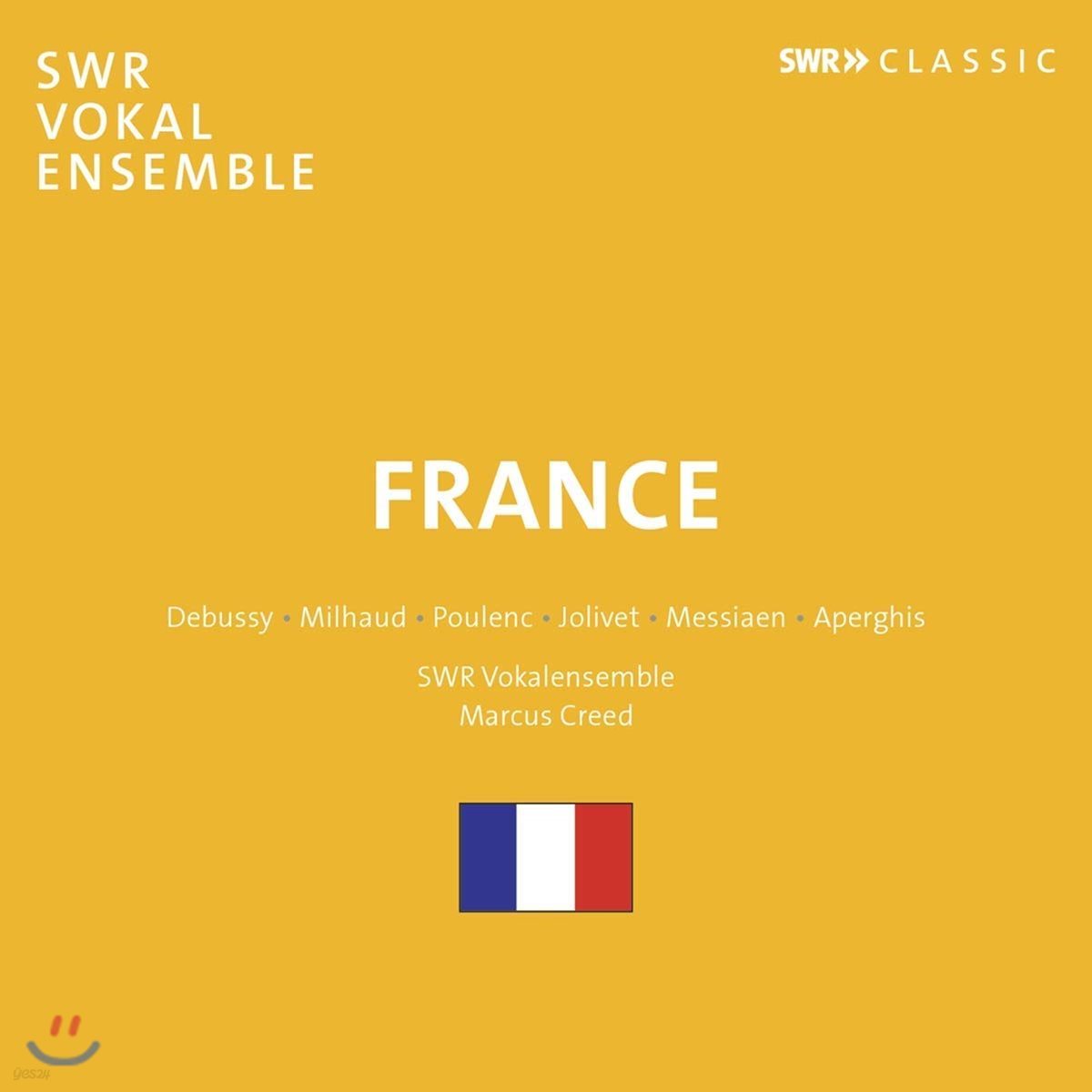 Marcus Creed 프랑스 합창음악 모음집 - 드뷔시 / 미요 / 풀랑크 / 졸리베 / 메시앙 / 아르페기스 ('France' - Debussy / Milhaud / Poulenc / Jolivet / Messiaen / Aperghis) 마르쿠스 크리트