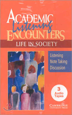 Academic Listening Encounters Life in Society : Tape 3