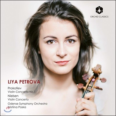 Liya Petrova ǿ / Ҽ: ̿ø ְ (Prokofiev / Nielsen: Violin Concertos)
