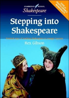 Stepping Into Shakespeare: Practical Ways of Teaching Shakespeare to Younger Learners