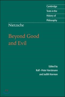 Nietzsche: Beyond Good and Evil: Prelude to a Philosophy of the Future