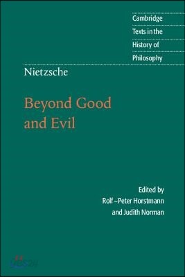 Nietzsche: Beyond Good and Evil: Prelude to a Philosophy of the Future