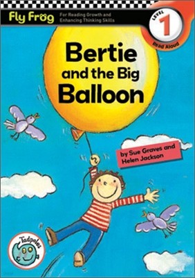 Fly Frog Level 1-17 Bertie and the Big Balloon : Book + Workbook + Audio CD