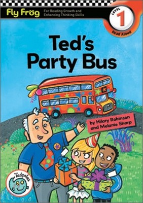 Fly Frog Level 1-19 Ted's Party Bus : Book + Workbook + Audio CD