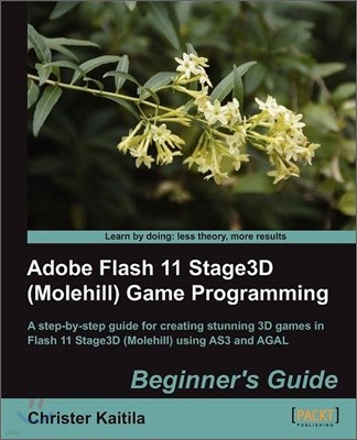 Adobe Flash 11 Stage3d (Molehill) Game Programming Beginner's Guide