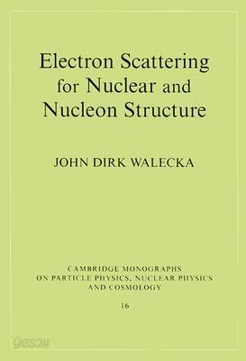 Electron Scattering for Nuclear and Nucleon Structure