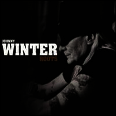 Johnny Winter — Roots 앨범 커버