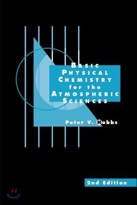 Basic Physical Chemistry for the Atmospheric Sciences