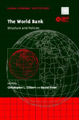 The World Bank: Structure and Policies