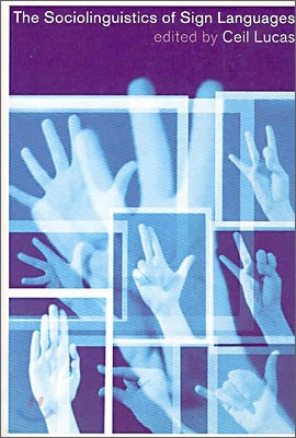 The Sociolinguistics of Sign Languages