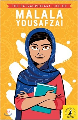 Extraordinary Life of Malala Yousafzai