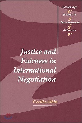 Justice and Fairness in International Negotiation